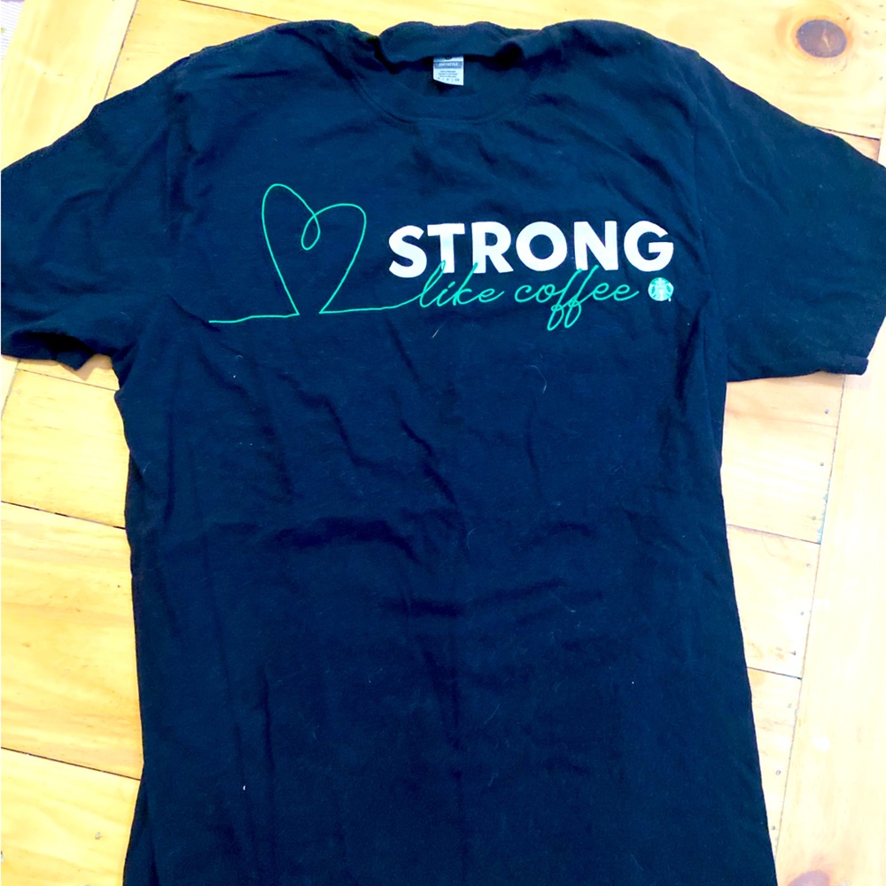 Starbucks Strong Like Coffee T-shirt